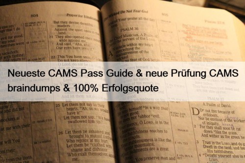 Neueste CAMS Pass Guide & neue Prüfung CAMS braindumps & 100% Erfolgsquote