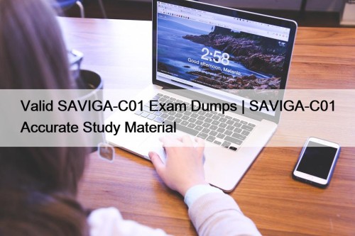 Valid SAVIGA-C01 Exam Dumps | SAVIGA-C01 Accurate Study Material